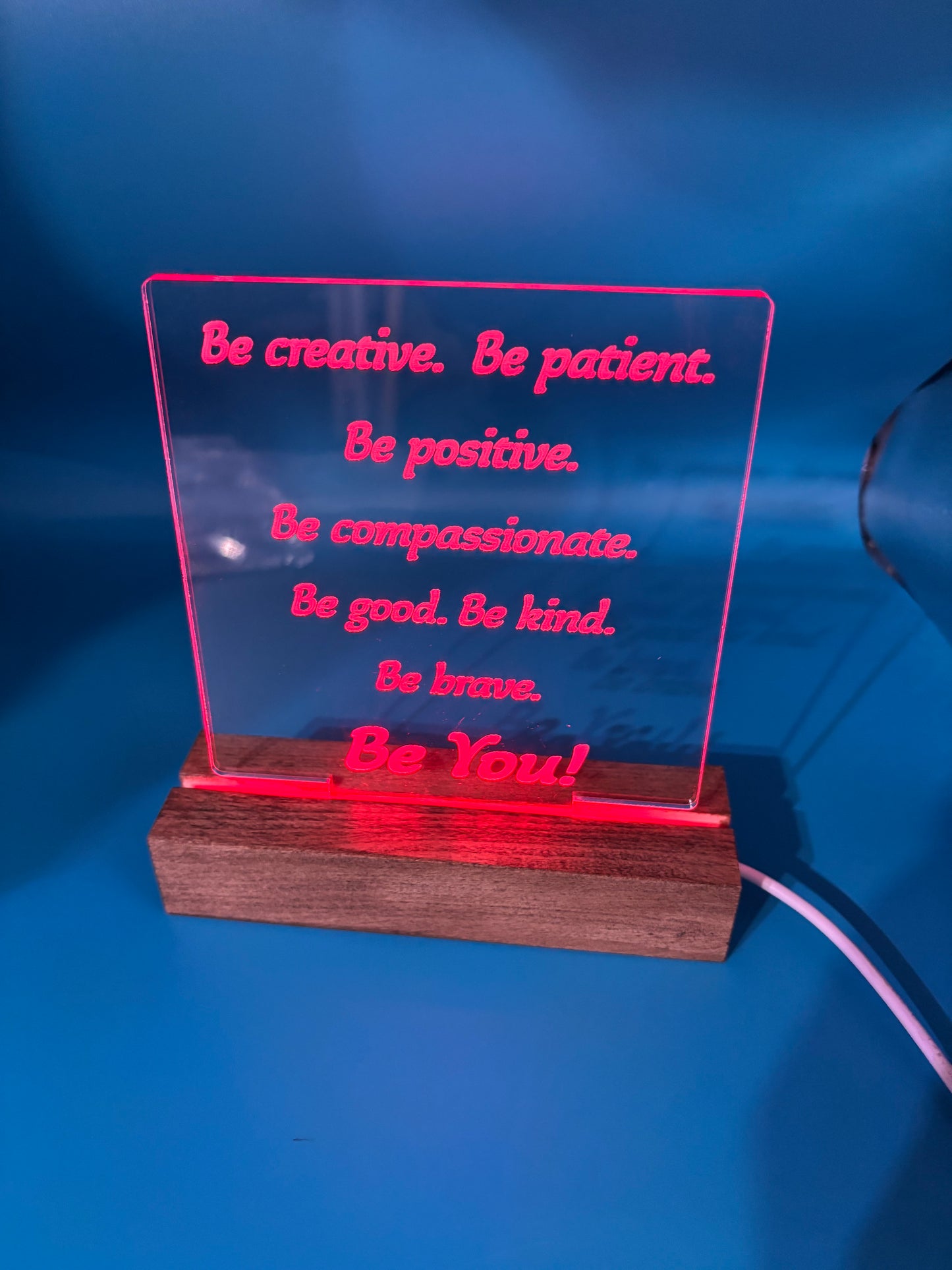 LED Acrylic Affirmations Be You Sign