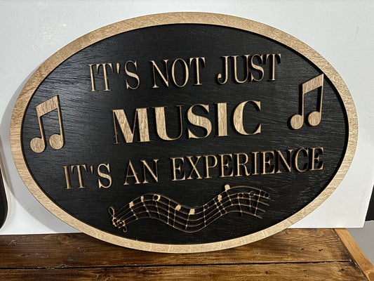 Music Sign “It's Not Just Music, It's an Experience"