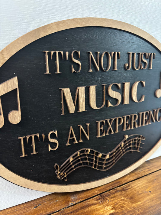 Music Sign “It's Not Just Music, It's an Experience"