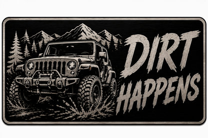 Black License Plate Dirt Happens Car Tag