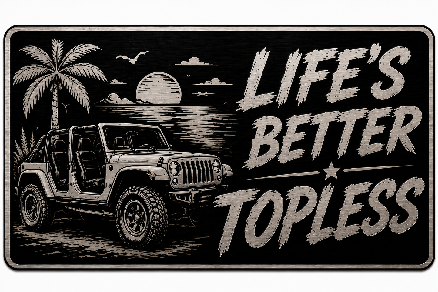 Black License Plate Life's Better Topless Car Tag