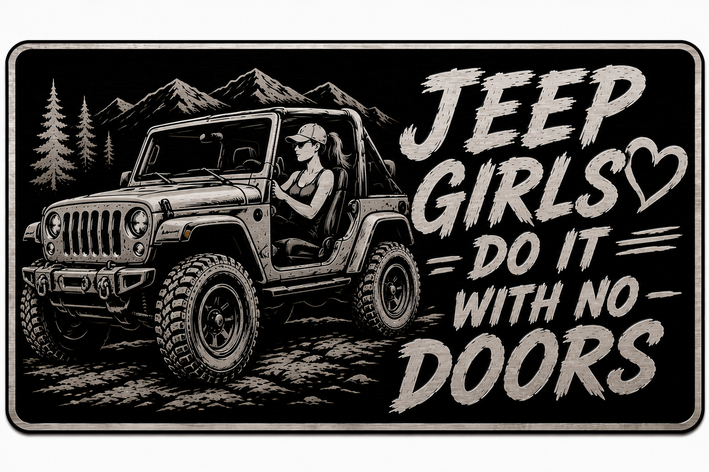Black License Plate Jeep Girls Do It With No Doors Car Tag