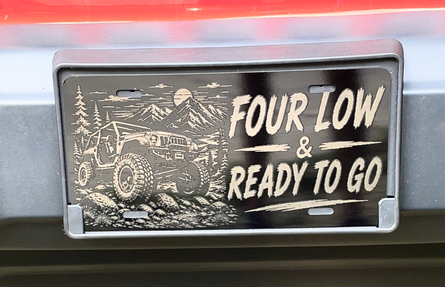 Black License Plate Four Low & Ready To Go Car Tag
