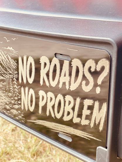 Black License Plate No Roads? No Problem Car Tag