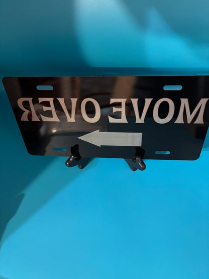 Black License Plate Reverse Letters MOVE OVER Car Tag