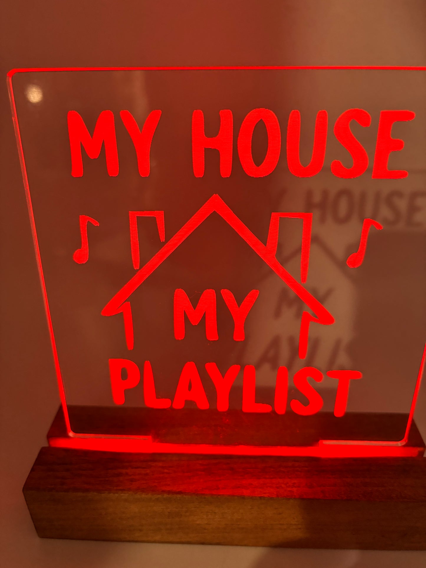 LED Acrylic My House My Playlist Sign