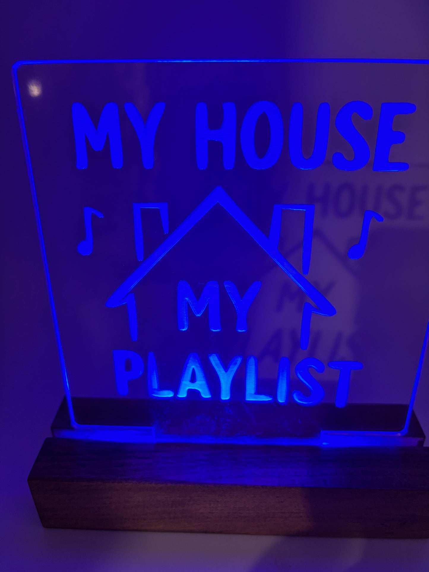 LED Acrylic My House My Playlist Sign
