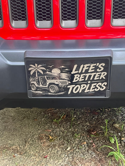 Gloss Black Aluminum Car Tag Laser Engraved "Life's Better Topless"