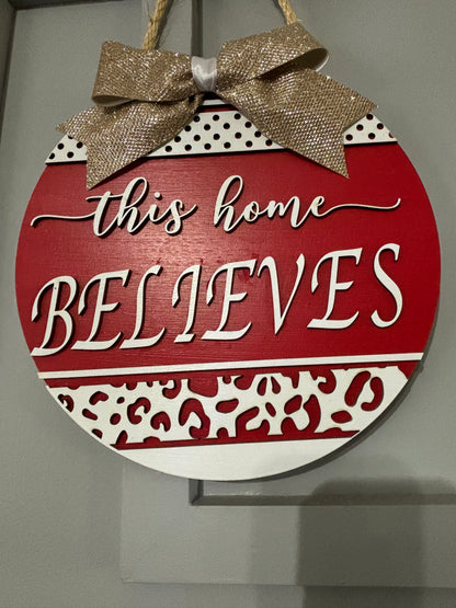 This House Believes Christmas Door Sign