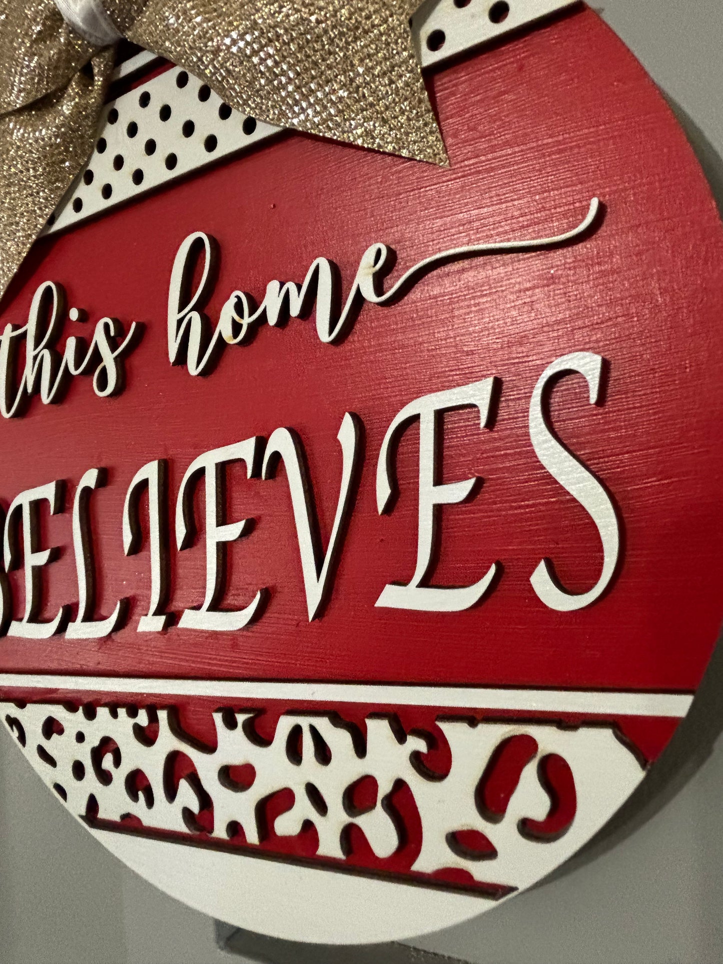 This House Believes Christmas Door Sign